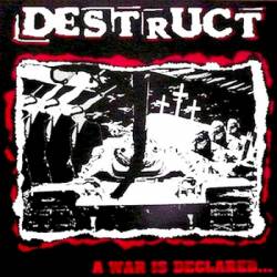 Destruct : A War Is Declared...